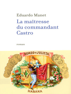 cover image of La maîtresse du commandant Castro